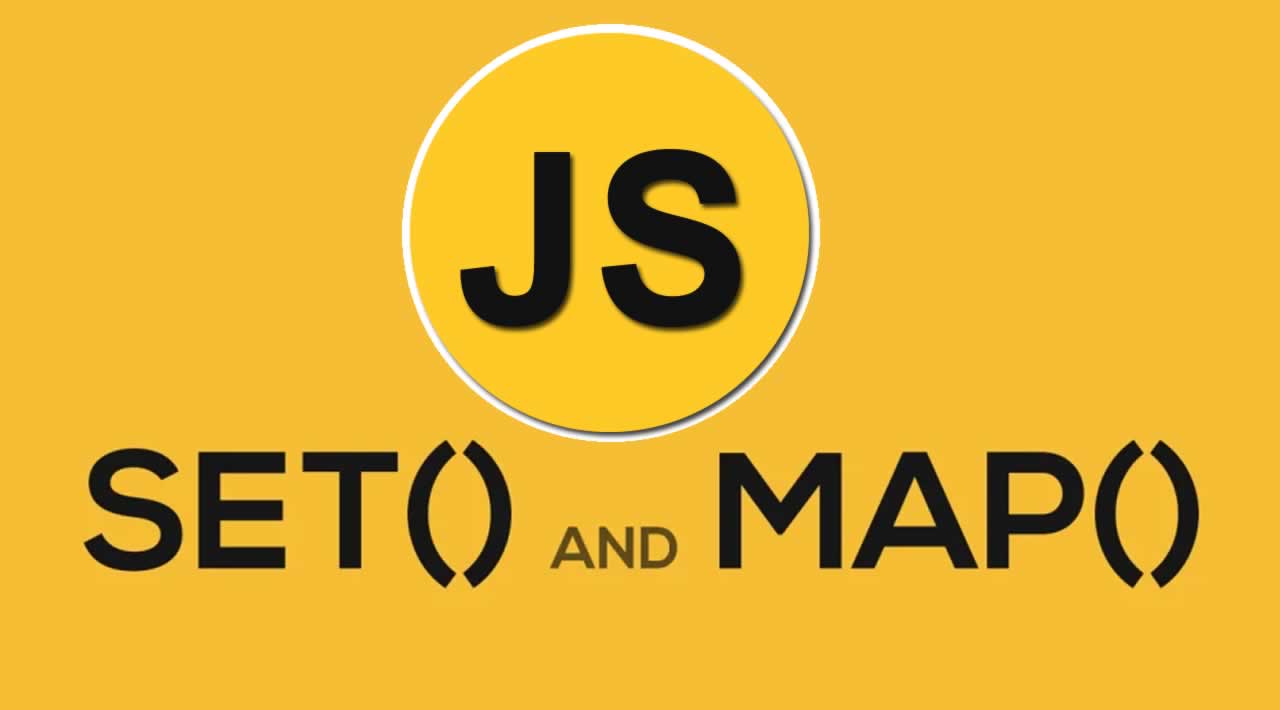 Learn Sets and Maps in JavaScript for Beginners