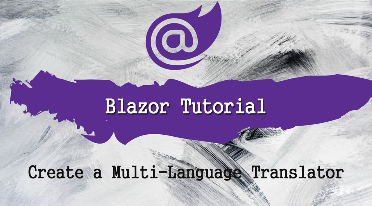 How to Create a Multi-Language Translator Using Blazor and Azure