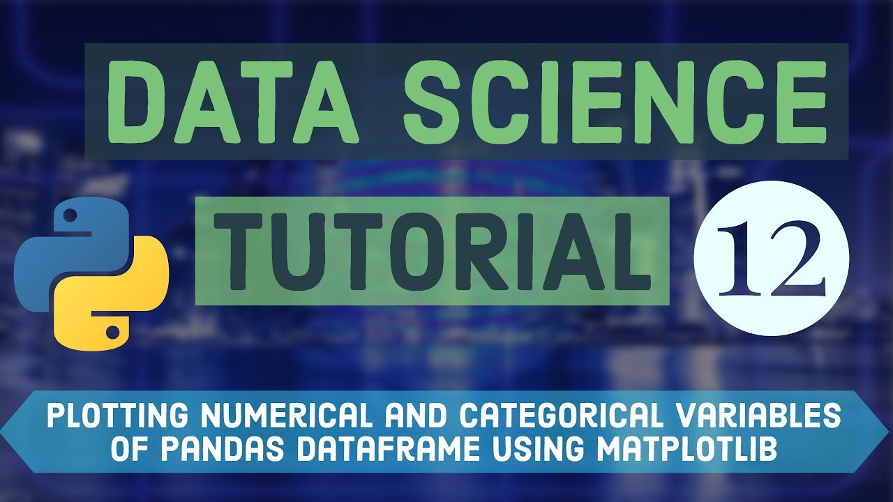 Python Data Science Tutorials 12 - Numerical and Categorical variables with Matplotlib