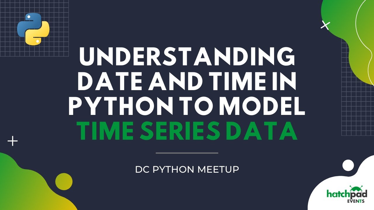 Understanding Date and Time in Python to Model Time Series Data