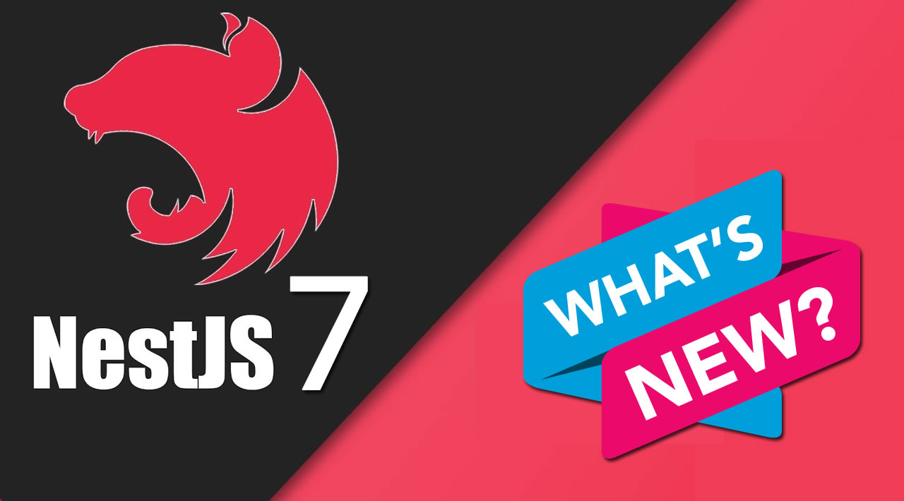 What's New in NestJS 7?