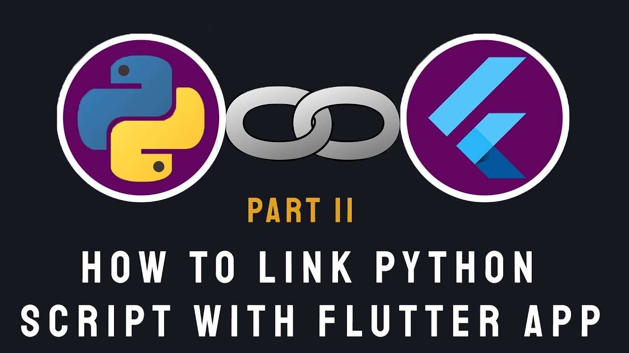 How To Link Python Script (FILE) With Flutter