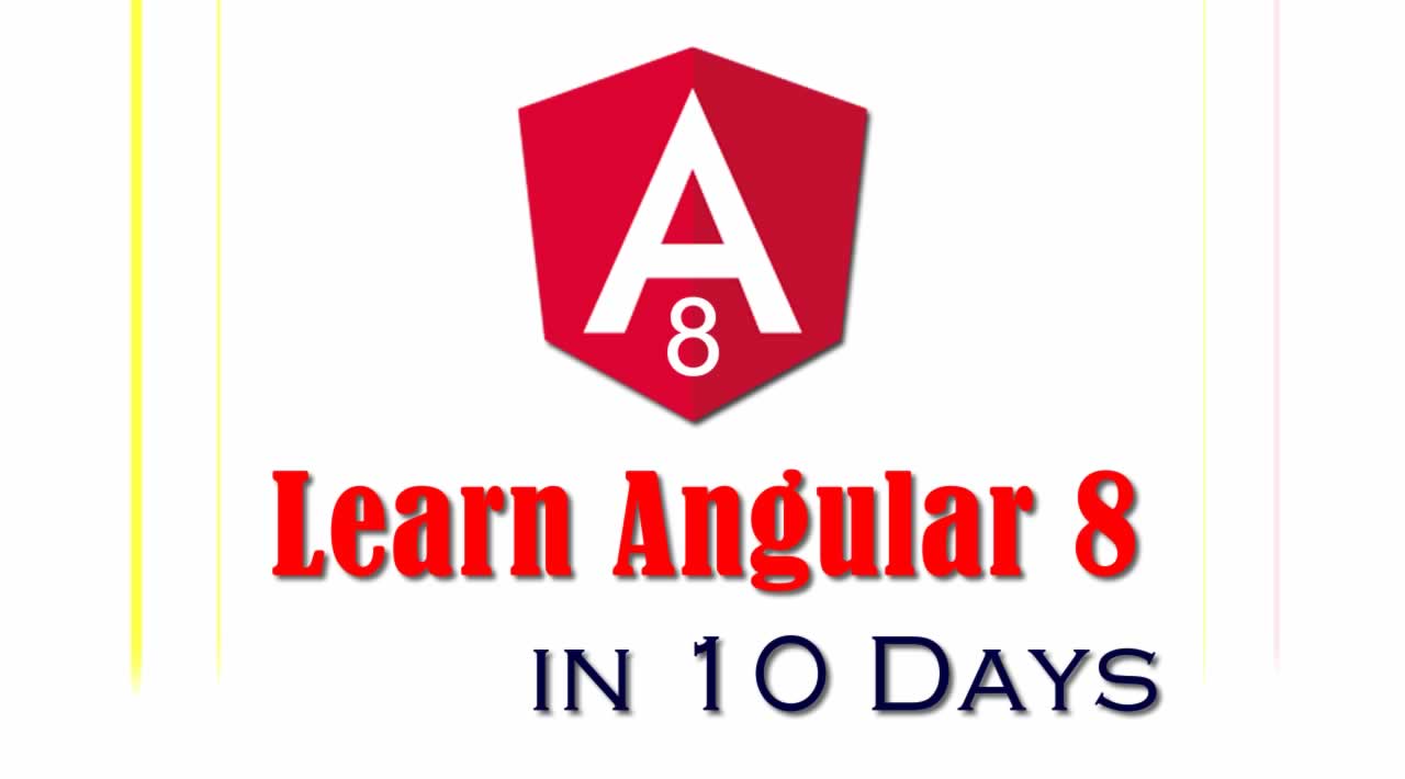 Learn Angular 8 in 10 Days – Day 5