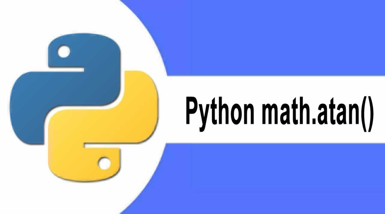 introduction-python-math-atan-method-with-examples