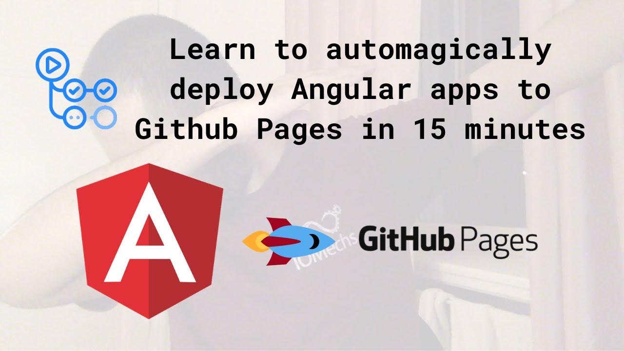 Deploying your Angular Application to Github Pages