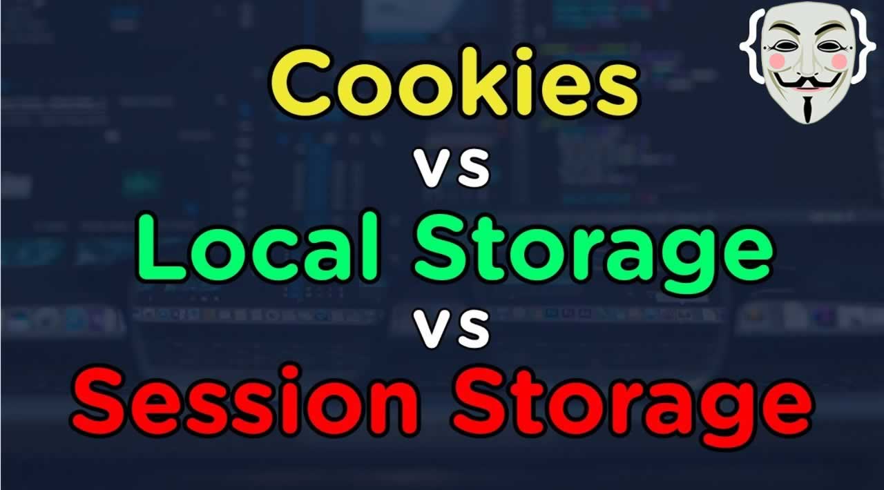 What's the Difference Between Local, Session Storage and Cookies?