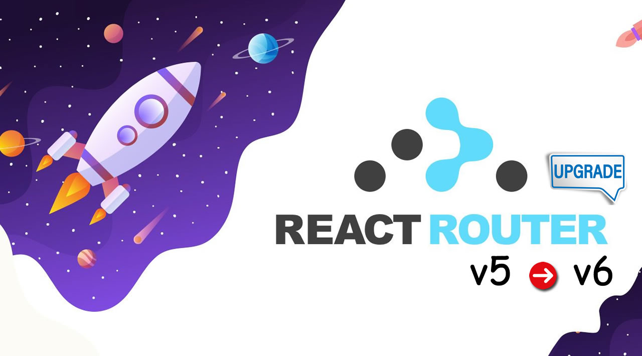 How to upgrade React Router v5 to v6