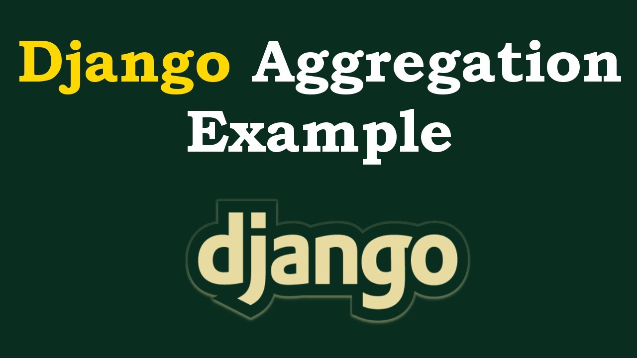 How to Use Aggregation in Django
