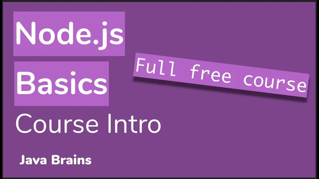 Node.js Tutorial For Beginners - Course Intro