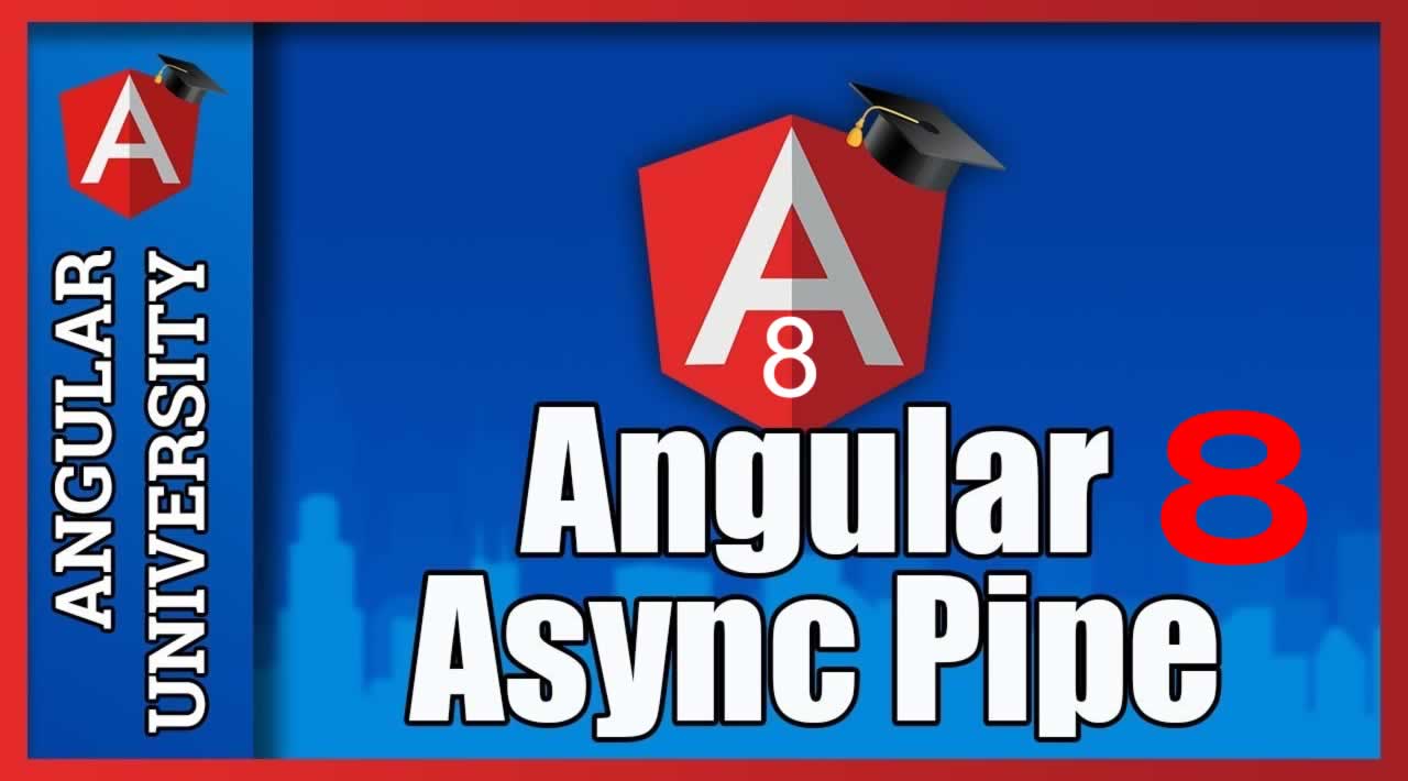 How to Use Async Pipe in Angular 8 application