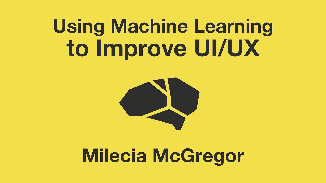 Using Machine Learning to Improve UI/UX