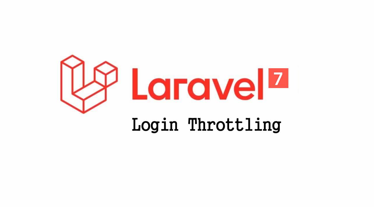 Login Throttling in Laravel 7