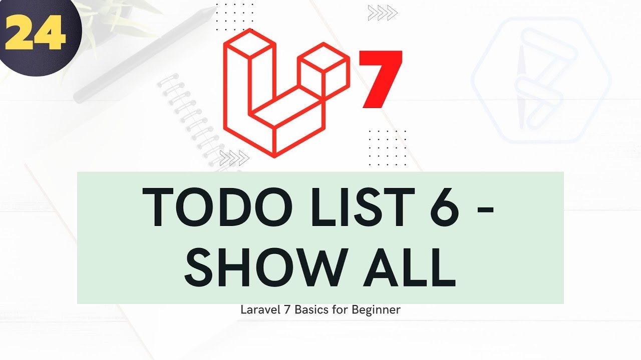 Laravel 7 Tutorial For Beginners - Show All Todo