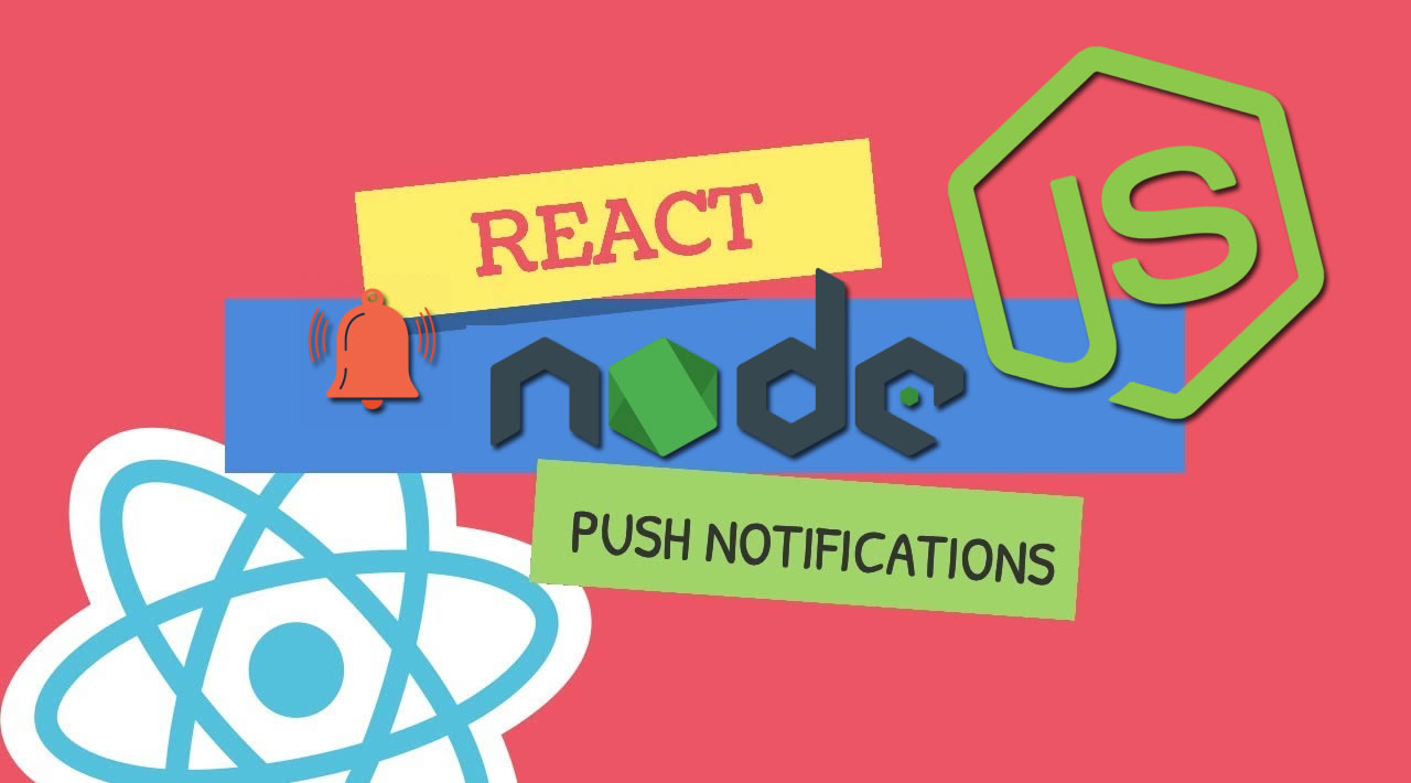 Push notification lên Browser bằng React và Node