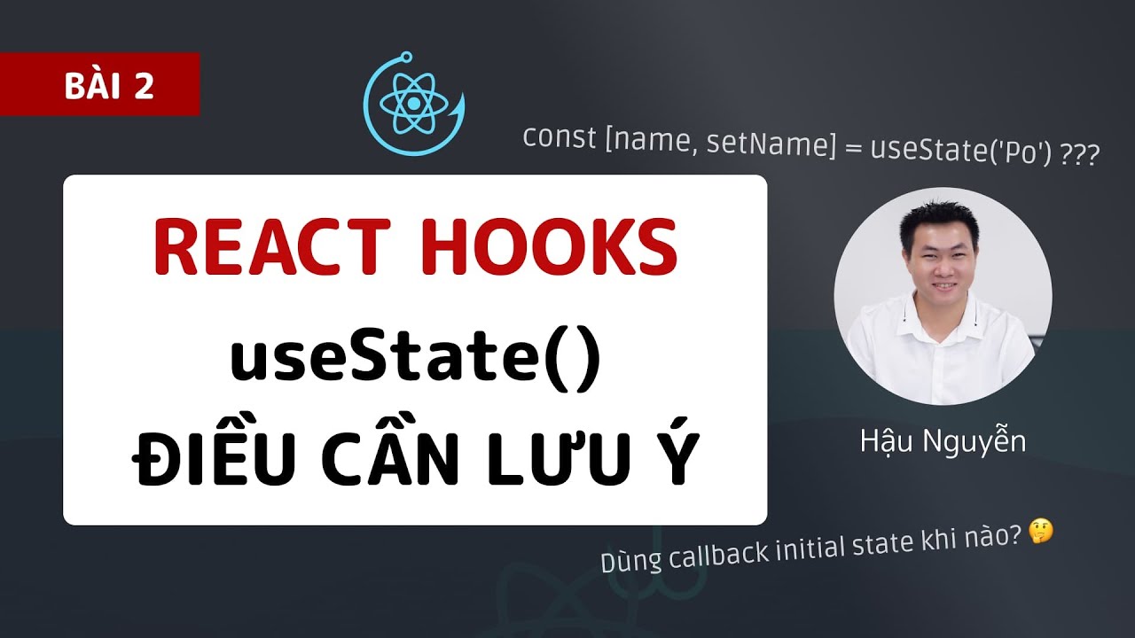 React Hooks 2 - useState() và những điều cần lưu ý 