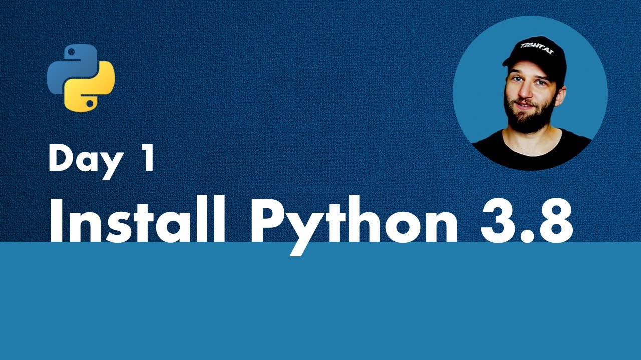 Learn Python in 30 Days - Install Python 3.8