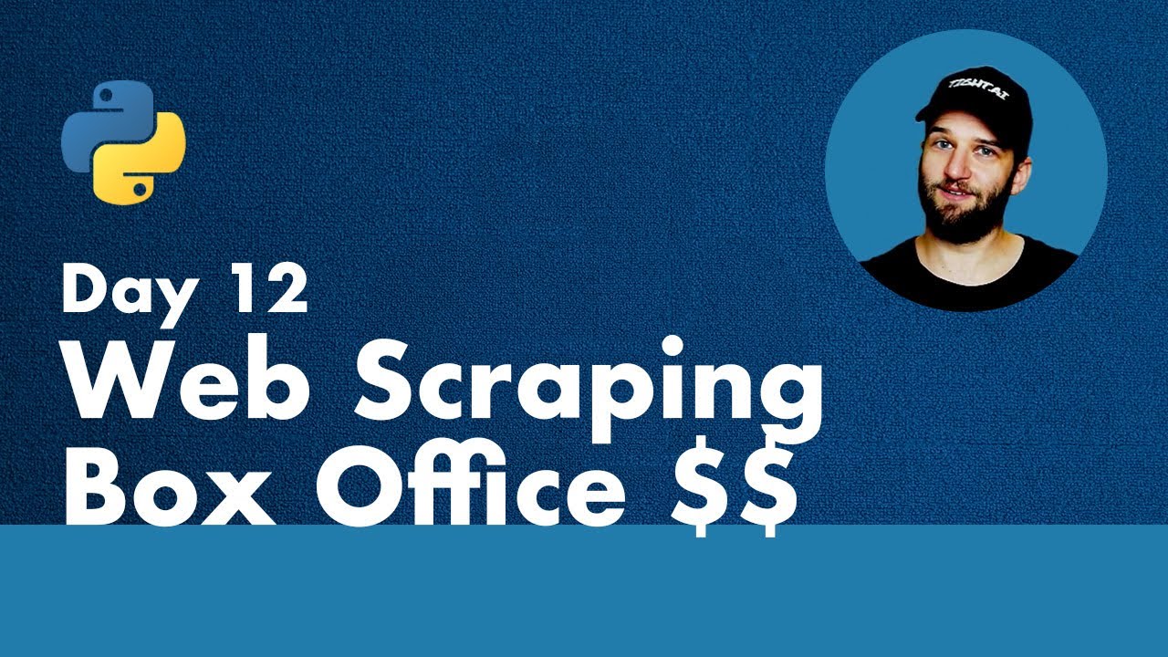 Learn Python in 30 Days - Web Scraping Box Office $$ Numbers