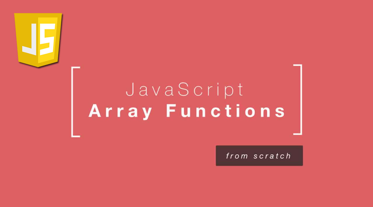 Build JavaScript Array Methods from Scratch