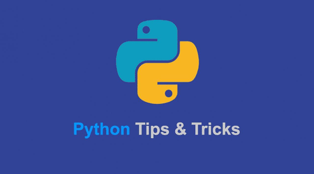 10+ Python Tips and Tricks You Should Know