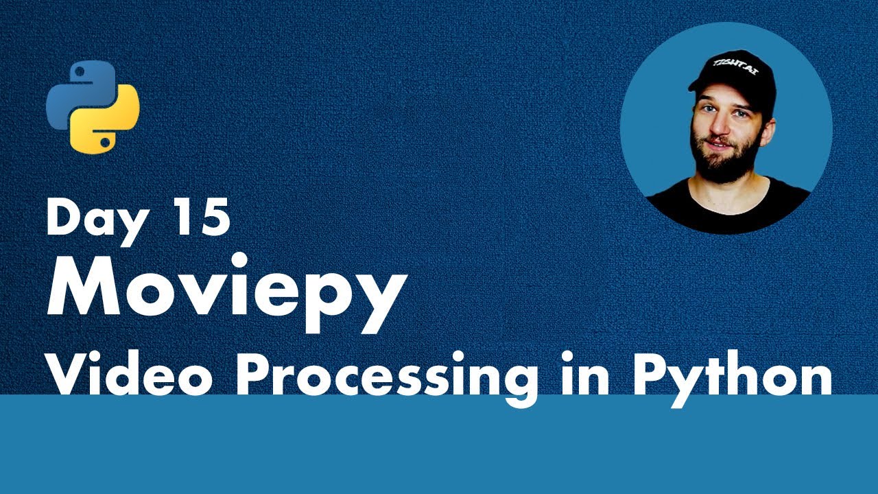 Learn Python in 30 Days - Automated Video Processing with Moviepy