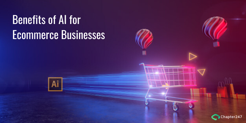 Benefits of AI for Ecommerce Businesses