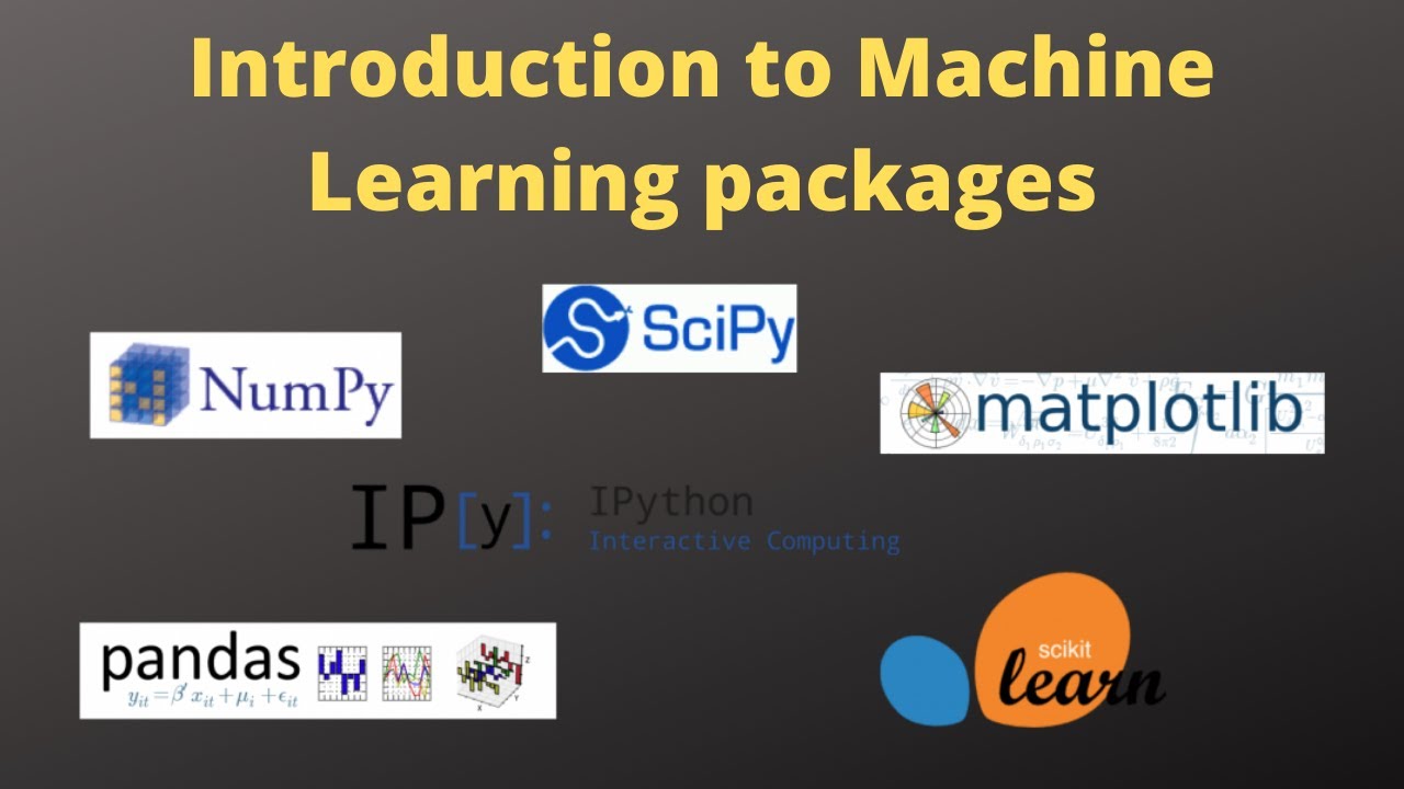 Introduction to Libraries used in Machine Learning