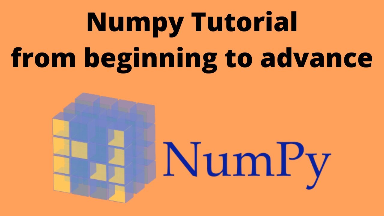 Numpy Tutorial from Beginning to Advance