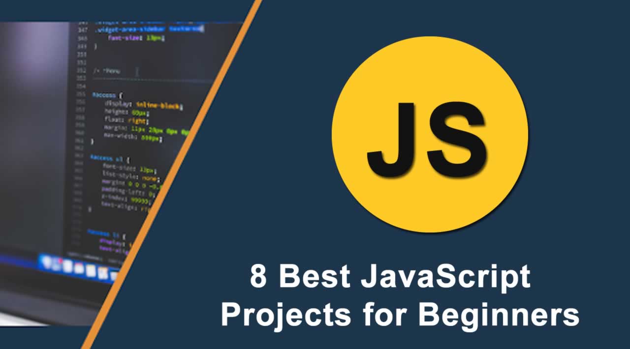 8 Best JavaScript Projects for Beginners