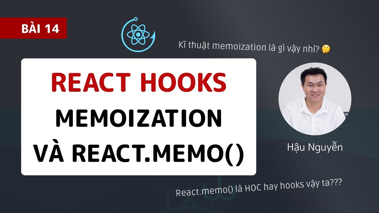 React Hooks Tutorial: Giới thiệu Memoization và React.memo (2020) 🎉