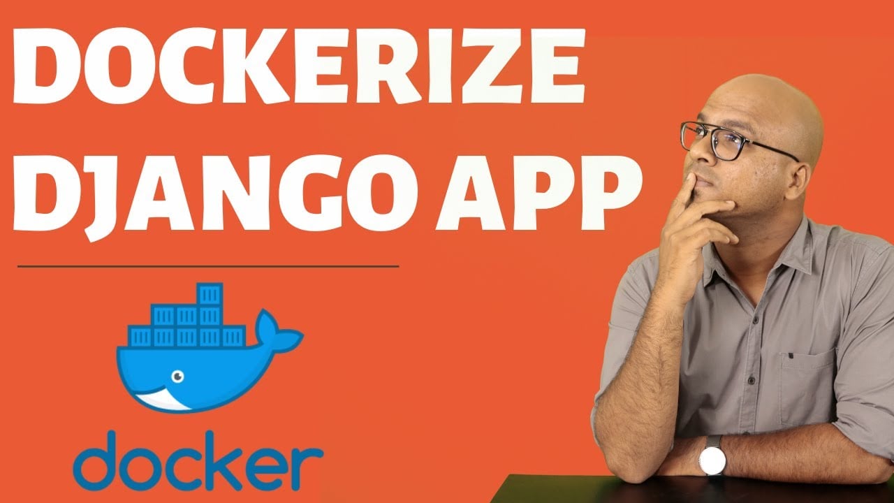 How to Dockerize your Django Application