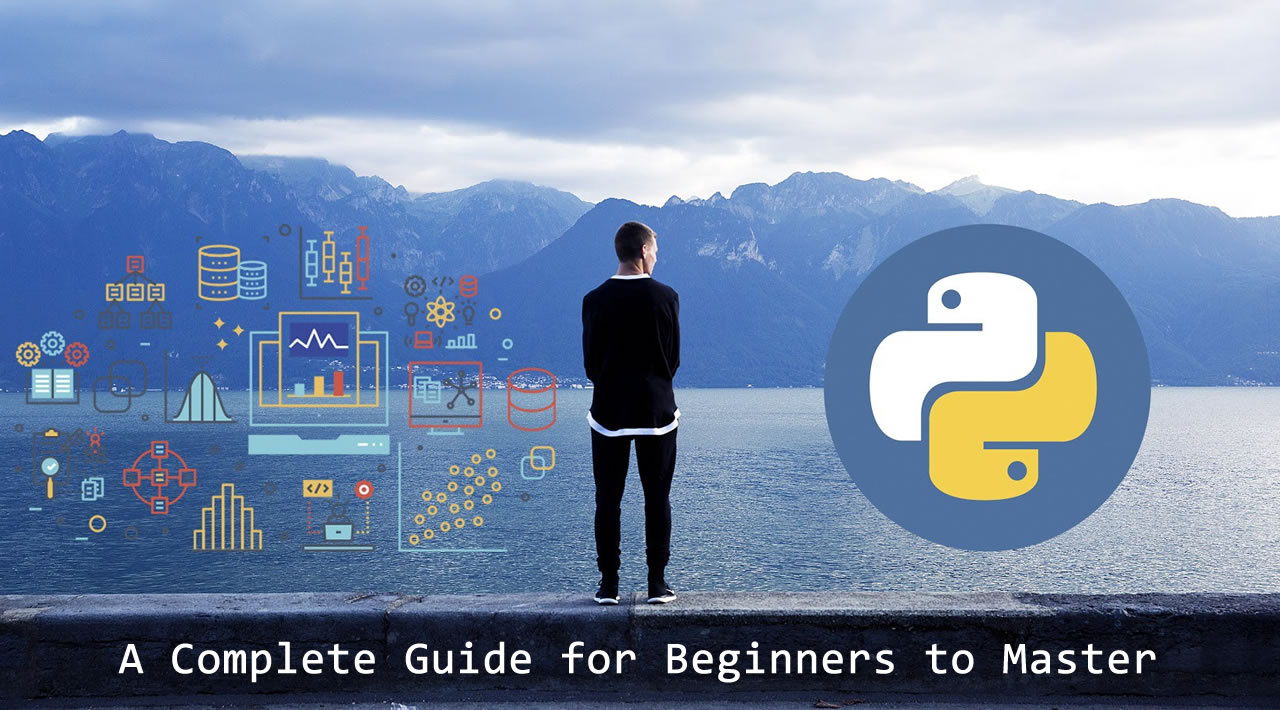 Python Programming: A Complete Guide for Beginners to Master