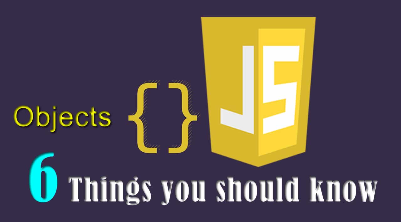 Objects in JavaScript | What You NEED to Know