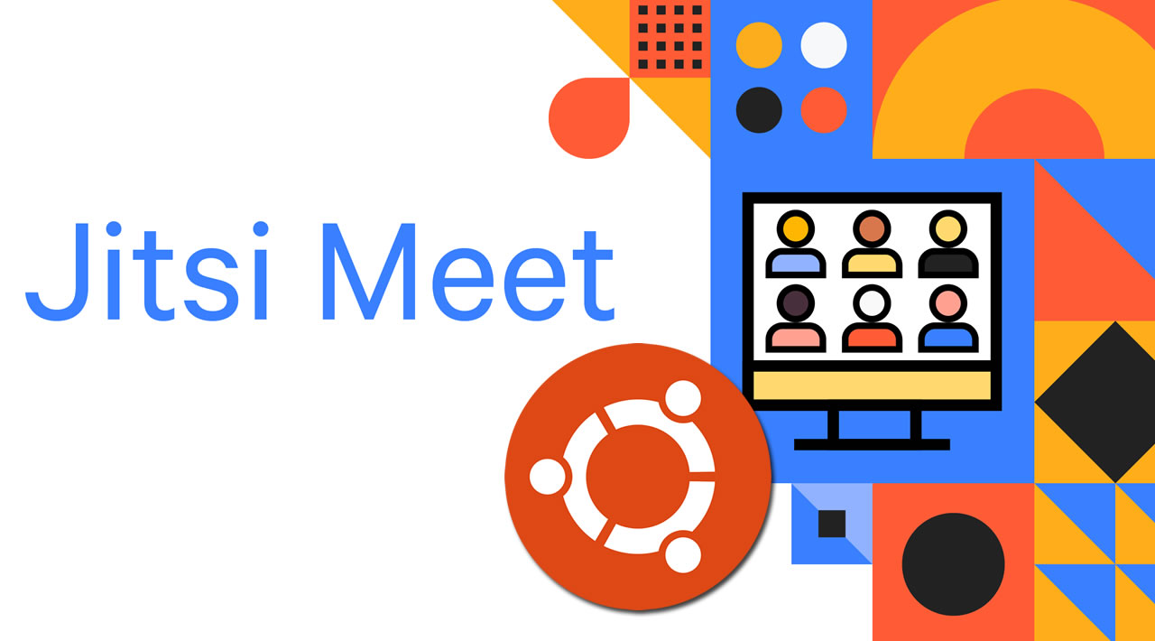 How To Install And Configure A Jitsi Meet Server On Ubuntu