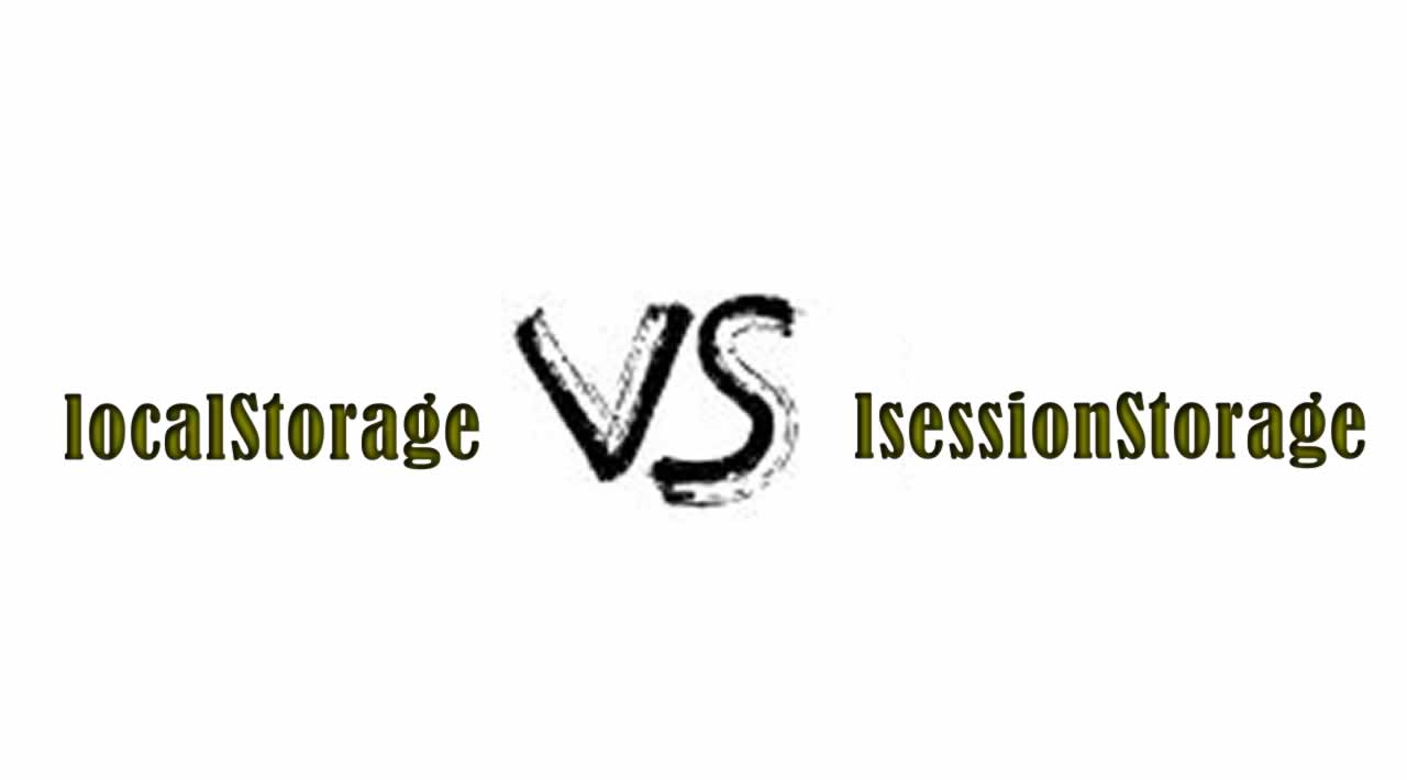 localStorage and sessionStorage | Understanding in the Simplest way