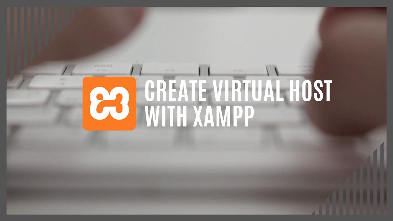 Create Virtual Host XAMPP Windows [Bahasa Indonesia]