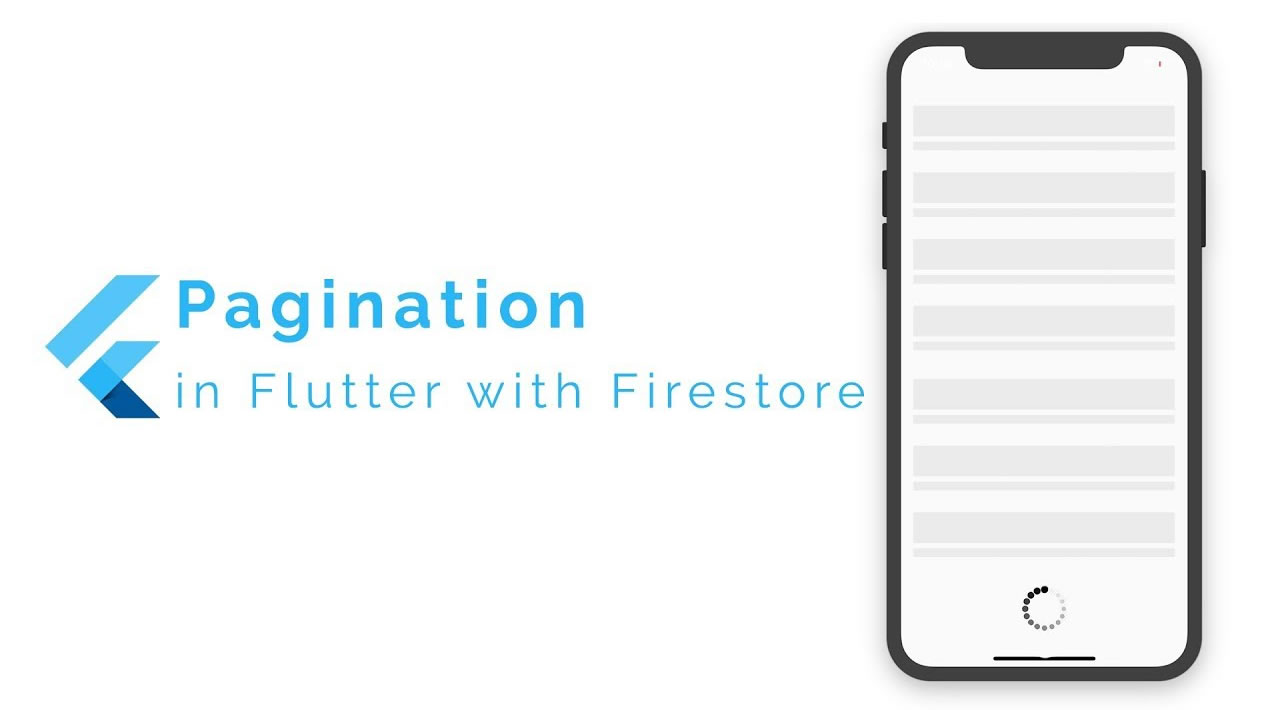 Pagination in Flutter using Firebase's Cloud Firestore