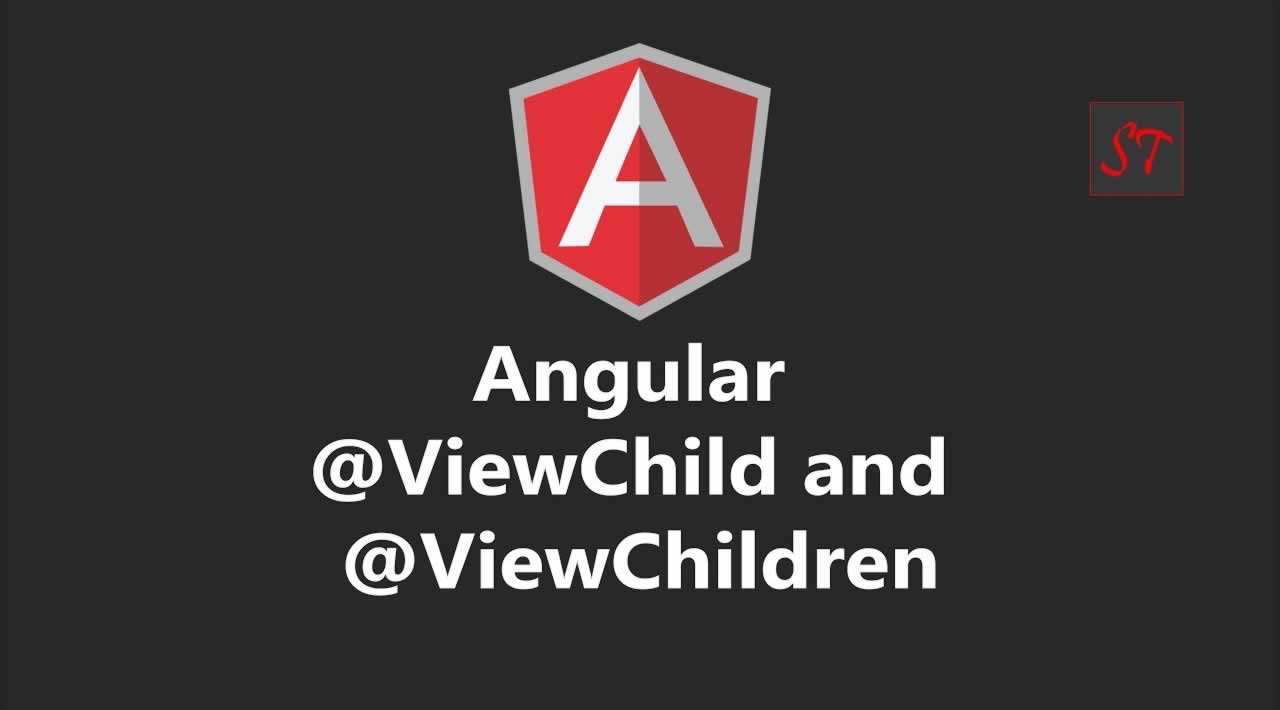 Understanding @ViewChild And @ViewChildren In Angular
