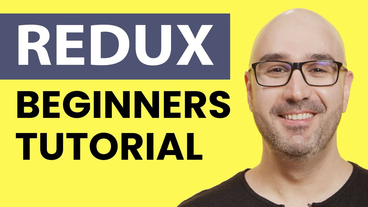 Redux Tutorial - Learn Redux from Scratch