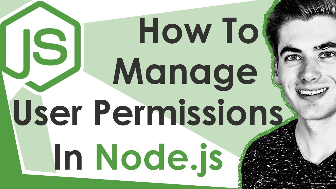 How To Manage User Roles In Node.js