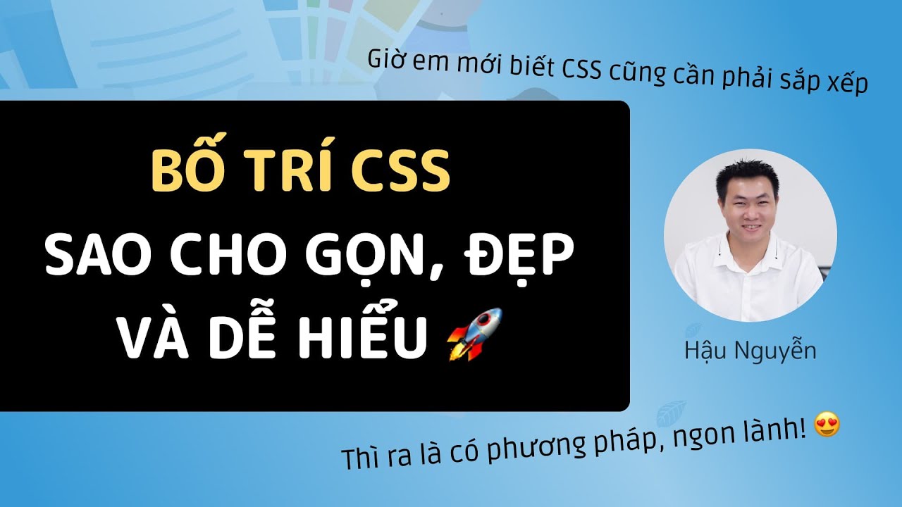 CSS Tutorial: Bí quyết code CSS gọn, đẹp và siêu dễ hiểu 🚀