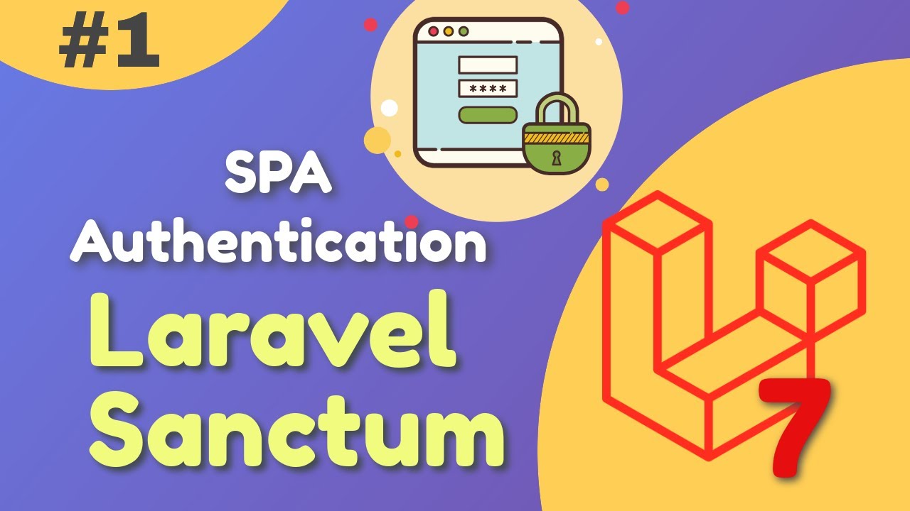 How to build a SPA Authentication using Vue.js and Laravel Sanctum