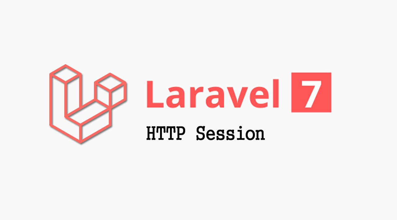 The Basics of Laravel 7 - HTTP Session