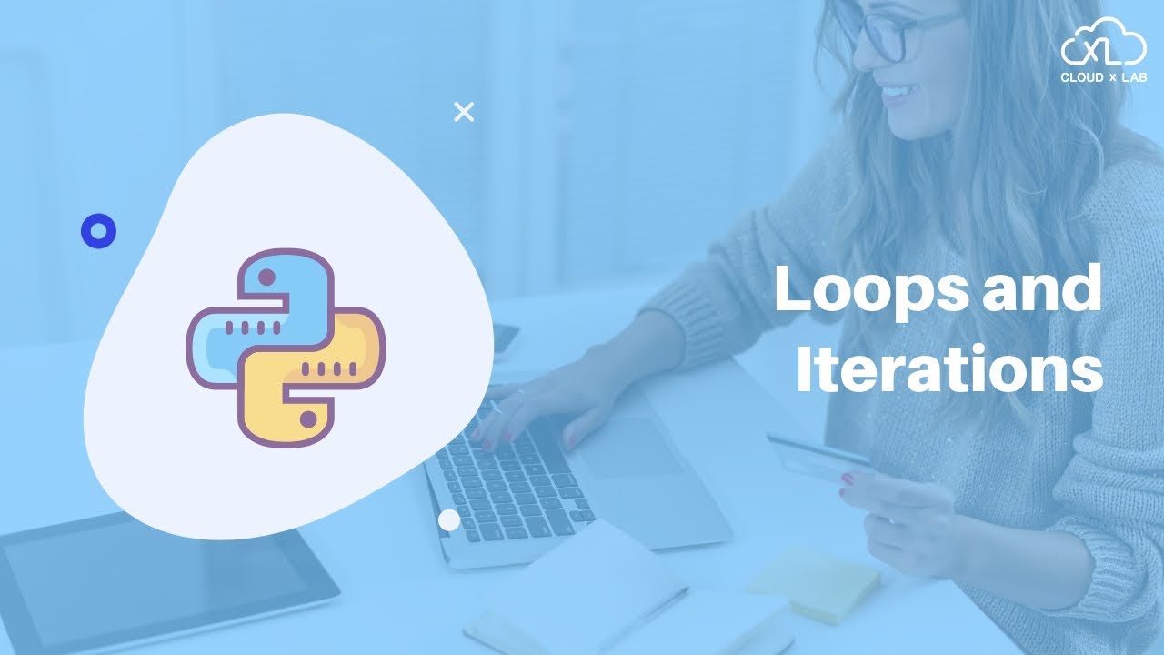 Python for Machine Learning - Loops & Iterations