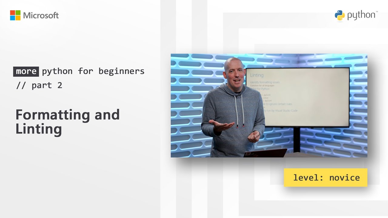 Formatting and Linting - More Python for Beginners 2/20