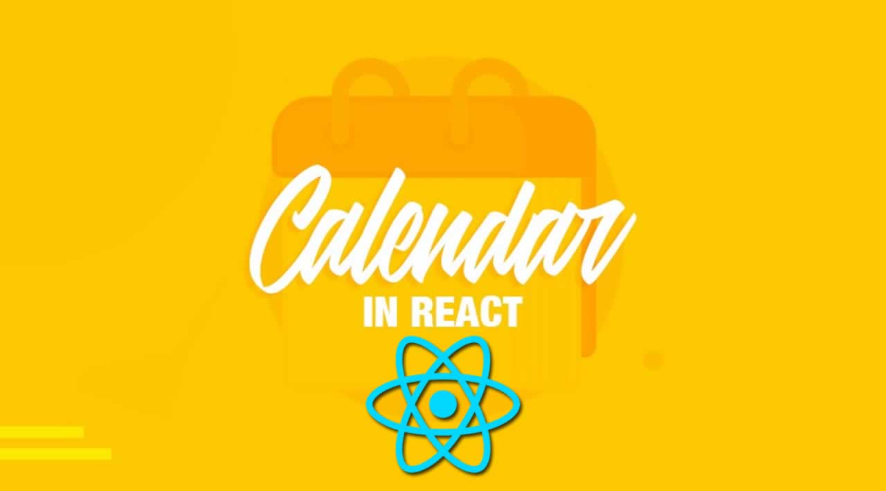 How To Create a Calendar in Reactjs App