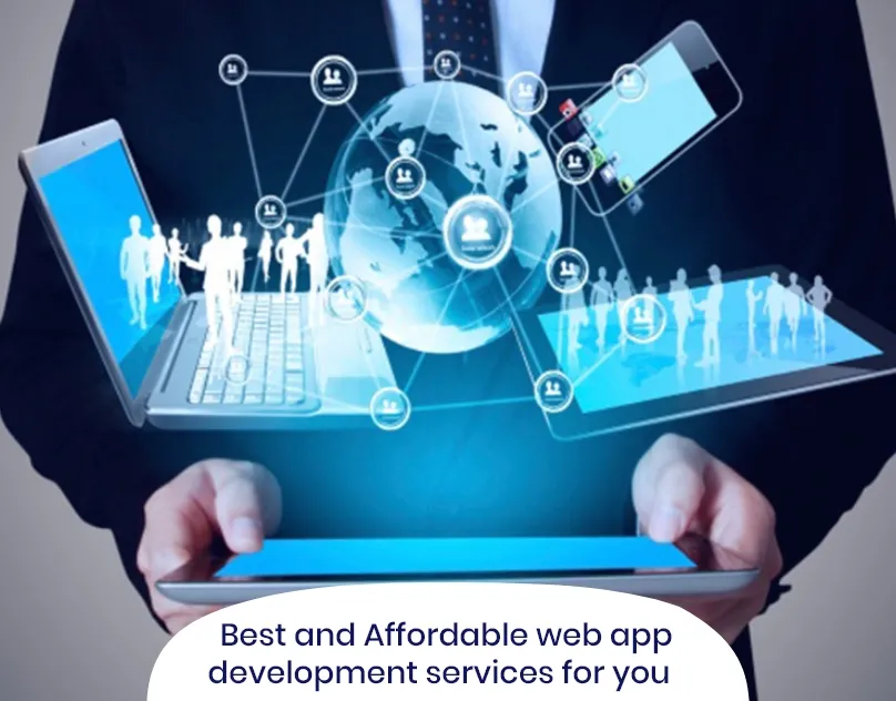 Best and Affordable web app development services for you