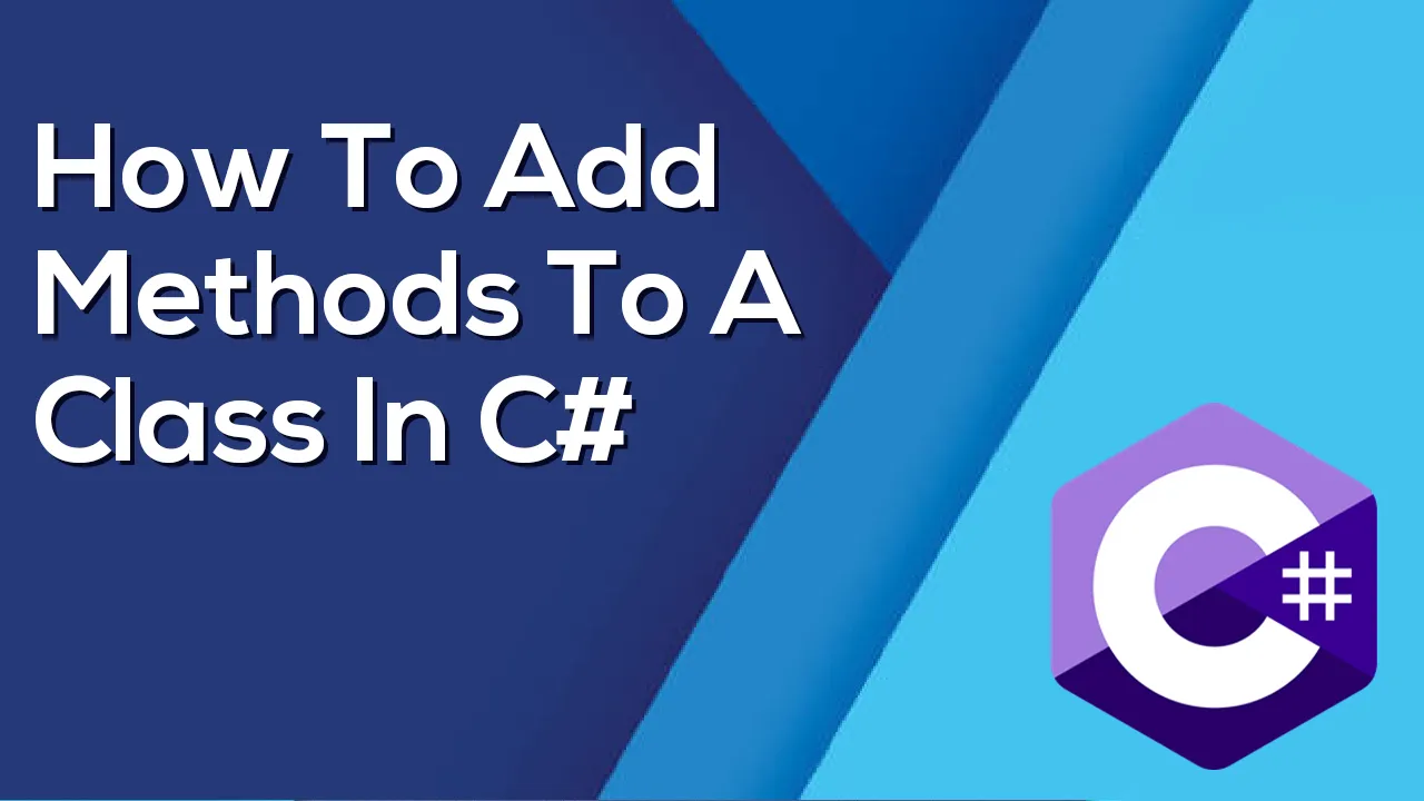 How To Add Methods To A Class In C#