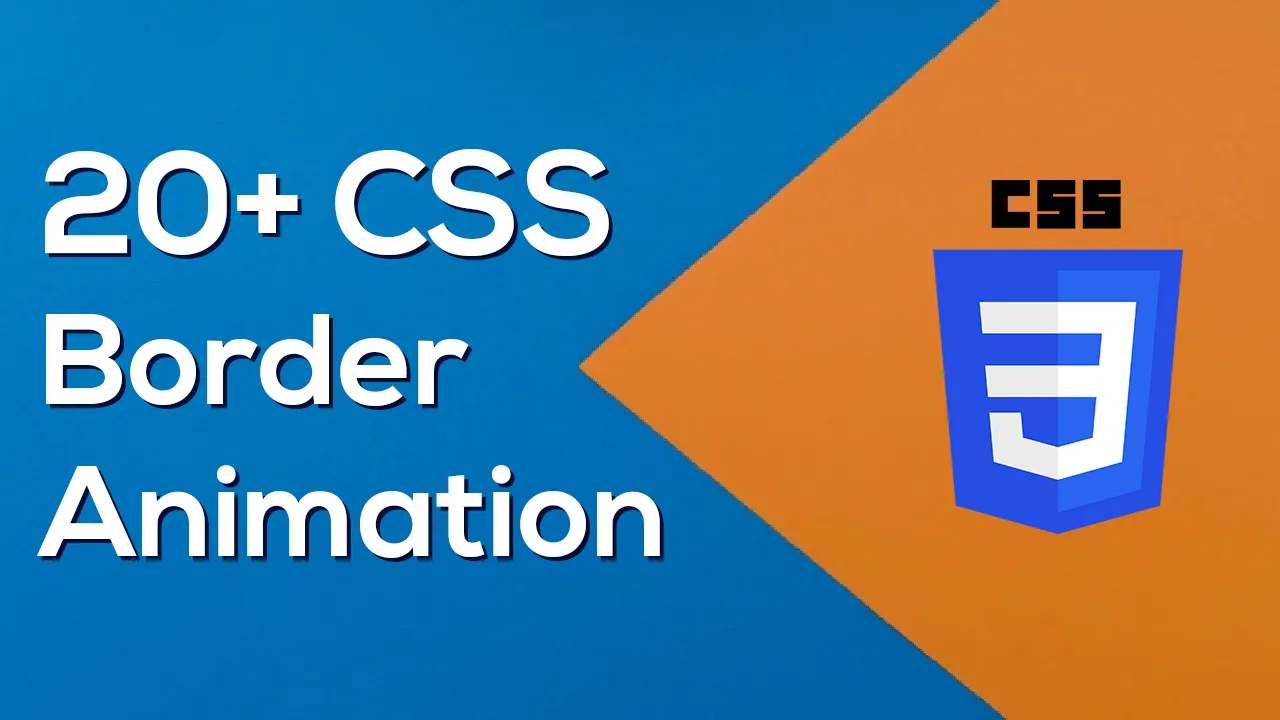 20+ CSS Border Animation 