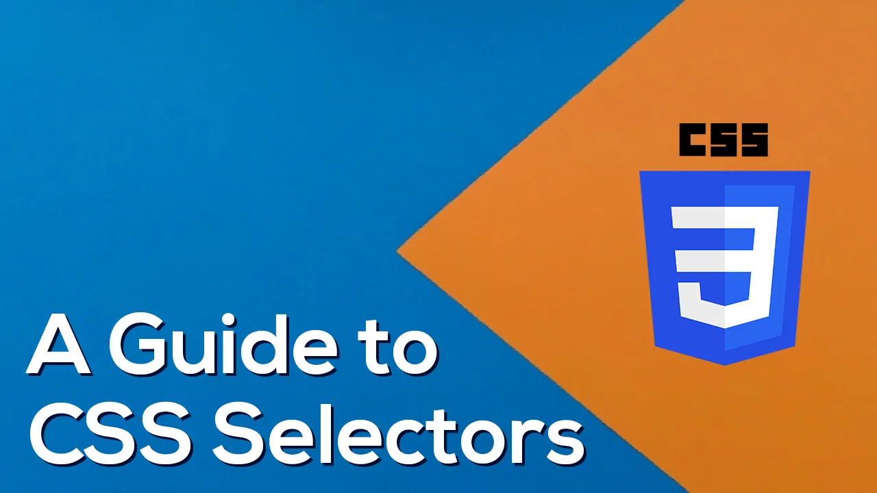 A Guide to CSS Selectors