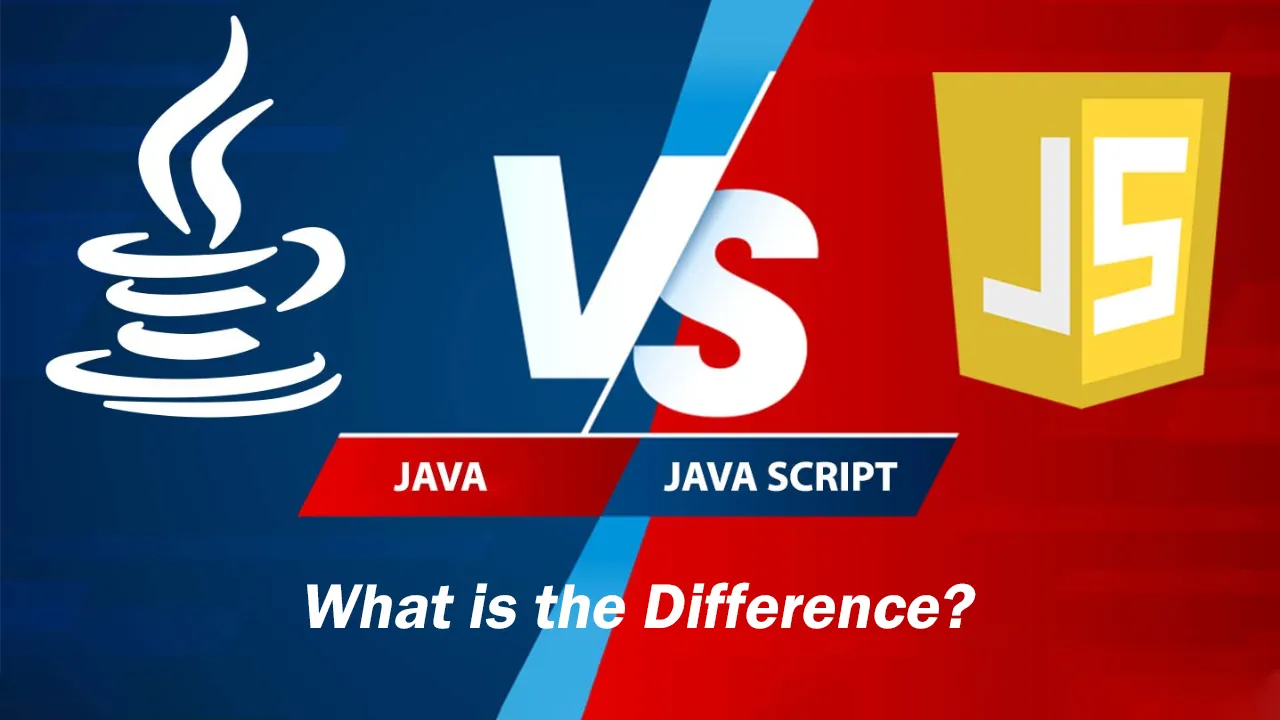 Java vs JavaScript - What is the Difference?